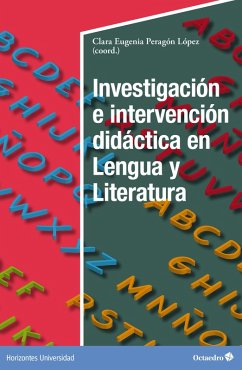 Investigación e intervención didáctica en Lengua y Literatura (eBook, PDF) - Peragón López, Clara Eugenia