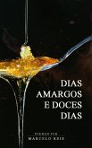 Dias Amargos e Doces Dias (eBook, ePUB)