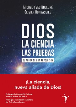 Dios - La ciencia - Las pruebas (eBook, ePUB) - Bolloré, Michel-Yves; Bonnassies, Olivier