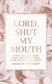 Lord, Shut My Mouth (eBook, ePUB)