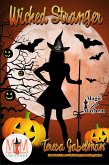 Wicked Stranger: Magic and Mayhem Universe (Wicked Series, #10) (eBook, ePUB) Wicked Stranger: Magic and Mayhem Universe (Wicked Series, #10) (eBook, ePUB)