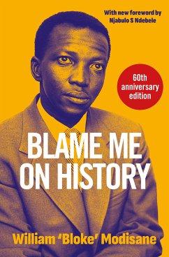 Blame Me on History (eBook, ePUB) - Modisane, Willam 'Bloke'