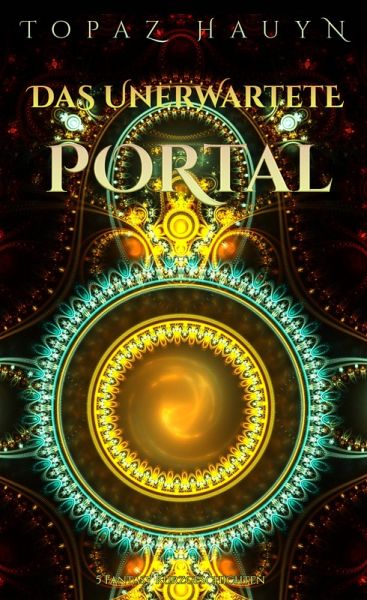Das unerwartete Portal (eBook, ePUB) Das unerwartete Portal (eBook, ePUB)