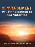 Renversement des Principautés et des Autorités (Le conflit entre Dieu et Satan, #3) (eBook, ePUB)