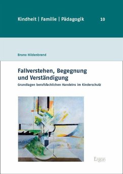 Fallverstehen, Begegnung und Verständigung - Hildenbrand, Bruno