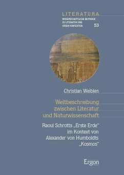 Weltbeschreibung zwischen Literatur und Naturwissenschaft - Weiblen, Christian