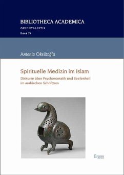 Spirituelle Medizin im Islam - Öksüzoglu, Antonia