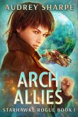Arch Allies (Starhawke Rogue, #1) (eBook, ePUB)
