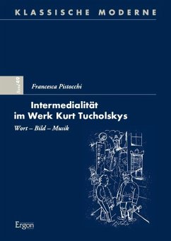 Intermedialität im Werk Kurt Tucholskys - Pistocchi, Francesca