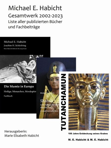Michael E. Habicht Gesamtwerk der Jahre 2002 bis 2023 (eBook, ePUB) Michael E. Habicht Gesamtwerk der Jahre 2002 bis 2023 (eBook, ePUB)
