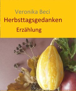 Herbsttagsgedanken (eBook, ePUB) - Beci, Veronika