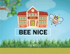 Bee Nice (eBook, ePUB)