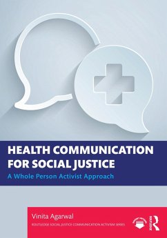 Health Communication for Social Justice (eBook, ePUB) - Agarwal, Vinita