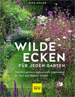 Wilde Ecken für jeden Garten (eBook, ePUB) - Keller, Nina
