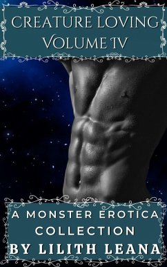 Cover Creature Loving Volume 4: A Monster Erotica Collection (eBook, ePUB)
