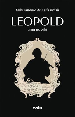 Leopold (eBook, ePUB) - Assis Brasil, Luiz Antonio de