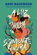 A luz brilha somente agora (eBook, ePUB) - Bild 1