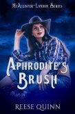 Aphrodite's Brush (McAllister-London Series, #1) (eBook, ePUB) Aphrodite's Brush (McAllister-London Series, #1) (eBook, ePUB)