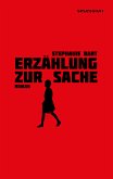 Erzählung zur Sache (eBook, ePUB)