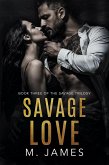 Savage Love (The Savage Trilogy, #3) (eBook, ePUB)