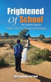 Frightened Of School (eBook, ePUB)