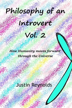 Philosophy of an Introvert: Vol. 2 (eBook, ePUB) - Reynolds, Justin