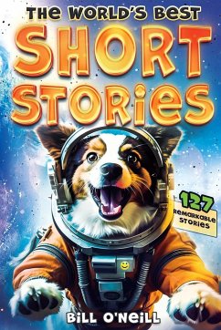The World's Best Short Stories - O'Neill, Bill