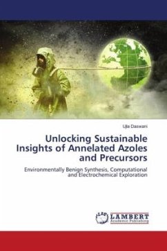 Unlocking Sustainable Insights of Annelated Azoles and Precursors - Daswani, Ujla