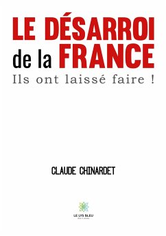 Le désarroi de la France - Claude Chinardet