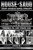House Of Saud: Saudi Arabia's Royal Dynasty (eBook, ePUB)