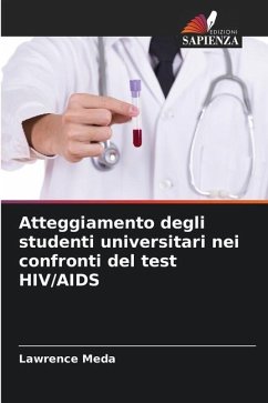 Atteggiamento degli studenti universitari nei confronti del test HIV/AIDS - Meda, Lawrence