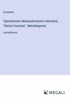 Siperialaisten Maanpakolaisten elämästä; 