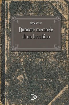 Dannate memorie di un becchino (fixed-layout eBook, ePUB) - Stia, Mariano