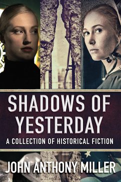 Shadows of Yesterday (eBook, ePUB) - Anthony Miller, John
