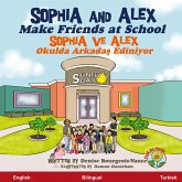 Sophia and Alex Make Friends at School Sophia and Alex Make Friends at School