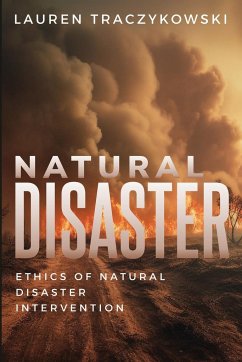 ETHICS OF NATURAL DISASTER INTERVENTION - Traczykowski, Lauren