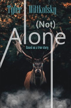 (Not) Alone - Wittkofsky, Tyler