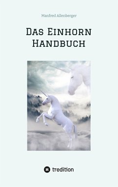 Das Einhorn Handbuch - Allenberger, Manfred