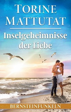 Inselgeheimnisse der Liebe - Mattutat, Torine