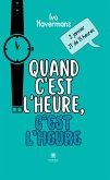 Quand c’est l’heure, c’est l’heure (eBook, ePUB)