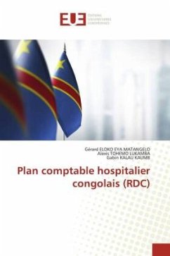 Plan comptable hospitalier congolais (RDC) - Eloko Eya Matangelo, Gérard;Tohemo Lukamba, Alexis;KALAU KAUMB, Gabin