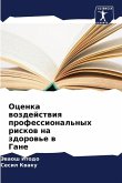 Ocenka wozdejstwiq professional'nyh riskow na zdorow'e w Gane