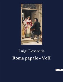 Roma papale - VolI - Desanctis, Luigi