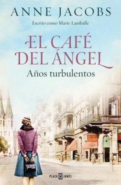 El Café del Ángel. Años Turbulentos / The Angel Cafe. Turbulent Years - Jacobs, Anne