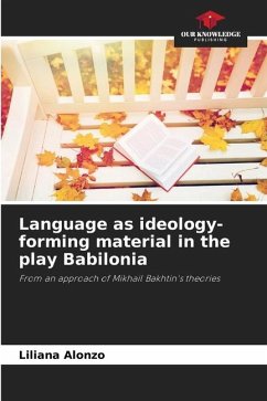 Language as ideology-forming material in the play Babilonia - Alonzo, Liliana