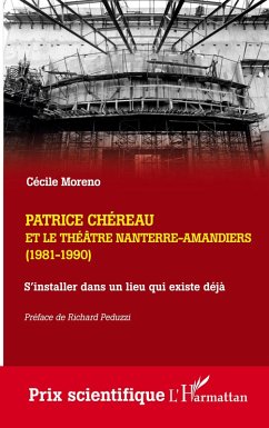 Cover Patrice Chéreau et le Théâtre Nanterre-Amandiers (1981-1990)