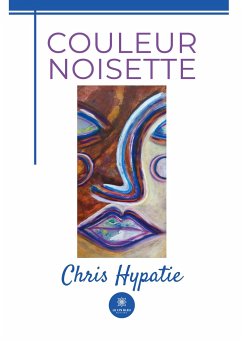 Couleur noisette - Chris Hypatie