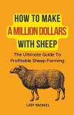 How To Make A Million Dollars With Sheep
