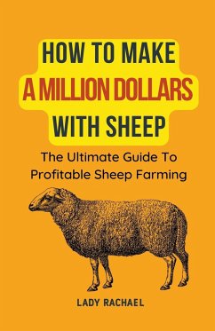 How To Make A Million Dollars With Sheep - Rachael, Lady