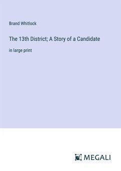 The 13th District; A Story of a Candidate - Whitlock, Brand